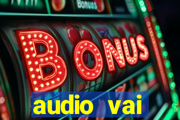 audio vai corinthians whatsapp